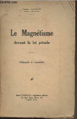 Le Magntisme devant la loi pnale - Mmoire  consulter