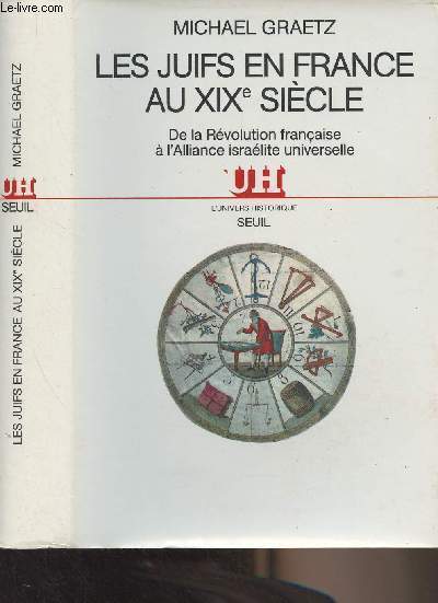 Les juifs en France au XIXe sicle - De la Rvolution franaise  l'Alliance isralite universelle - 