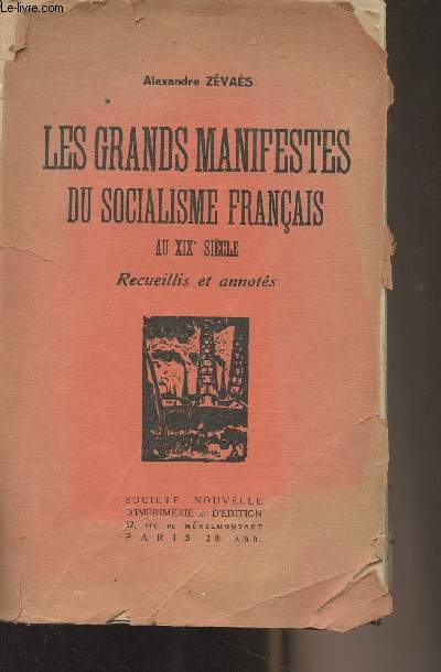 Les grands manifestes du socialisme franaise au XIXe sicle (recueillis et annots)
