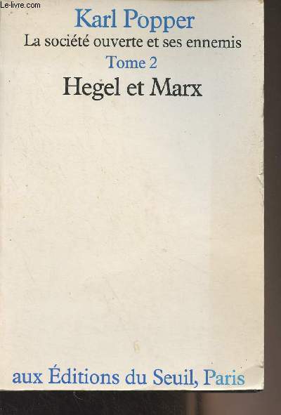 La socit ouverte et ses ennemis - Tome 2 : Hegel et Marx
