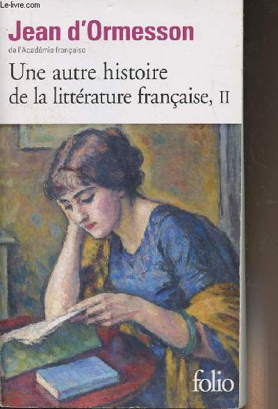 Une autre histoire de la littrature franaise - II - 
