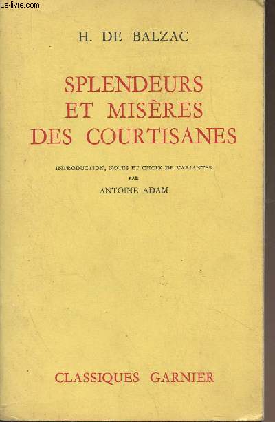 Splendeurs et misres des courtisanes - 