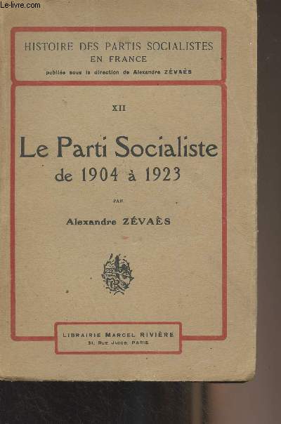 Le Parti Socialiste de 1904  1923 - 