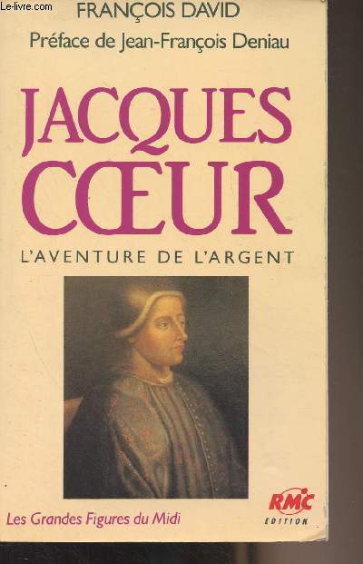 Jacques Coeur, l'aventure de l'argent - 