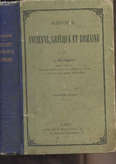 Histoire ancienne, grecque et romaine - 4e dition