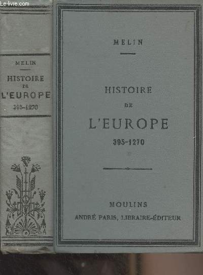 Histoire de l'Europe et de la France 395-1270 (Programme du 28 janvier 1890) Classe de 3e - 12e dition