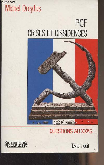 PCF Crises et dissidences - 