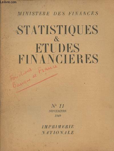 Statistiques & tudes financires - Ministre de finances - N11 Novembre 1949 : Etudes : Evolution du crdit au cours du deuxime trimestre 1949 - Points de vue sur les fonctions montaires de la Banque de France - Statistiques : Les recettes publiques