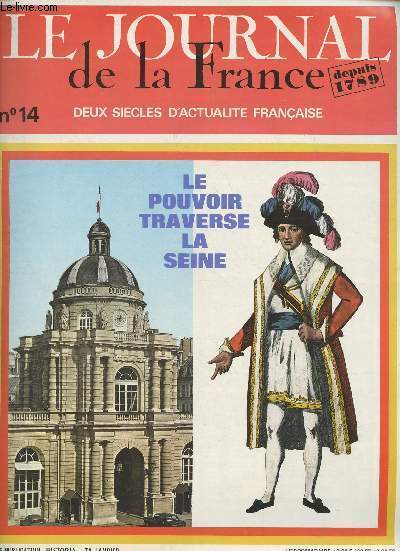 Le Journal de la France, depuis 1789 - Deux sicles d'actualit franaise - N14 - Le pouvoir traverse la Seine - Les 