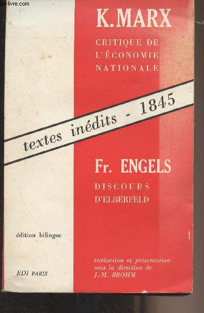 Karl Marx : Critique de l'conomie nationale (Sur le livre de F. List, le systme nationale de l'conomie politique) - Friedrich Engels : Deuxime discours d'Elberfeld 1845 - Edition bilingue