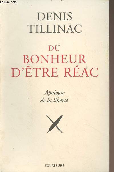 Du bonheur d'tre rac - Apologie de la libert