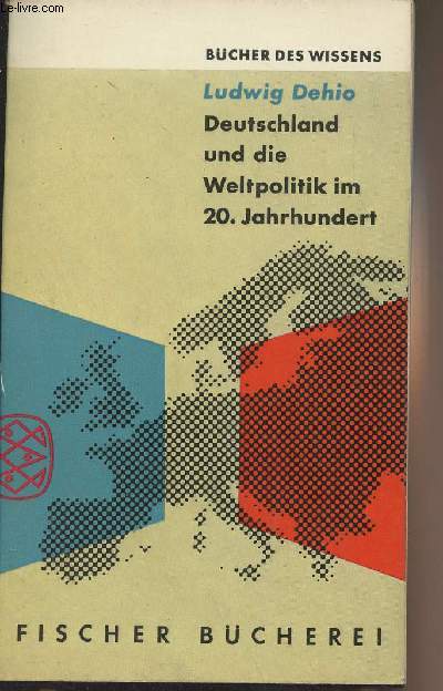 Deutschland und die Weltpolitik im 20. Jahrhundert
