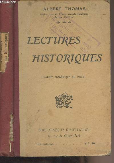 Lectures historiques (Histoire anecdotique du travail)