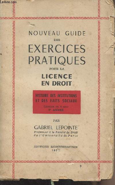 Nouveau guide des exercices pratiques pour les licences en droit - Histoire des institutions et des faits sociaux, 2e anne