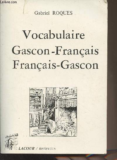 Vocabulaire Gascon-Franais, Franais-Gascon - collection 