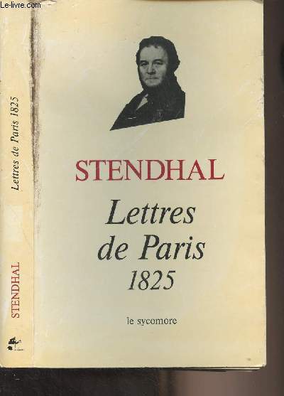 Lettres de Paris par le petit-fils de Grimm - Chronique 1825-1829, tome 1