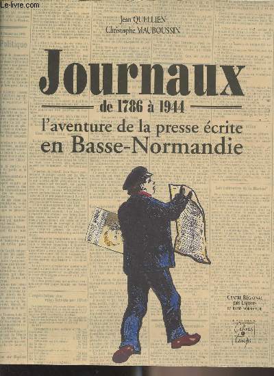 Journaux de 1786  1944 l'aventure de la presse crite en Basse-Normandie