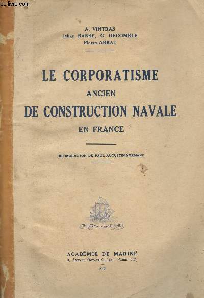 Le corporatisme ancien de construction navale en France