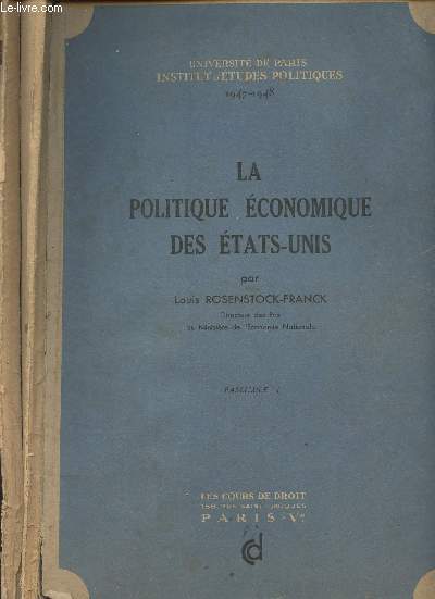 La politique conomique des Etats-Unis - En 2 fascicules - Universit de Paris, Institut d'tudes politiques 1947-1948