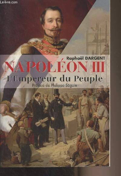 Napolon III l'empereur du Peuple