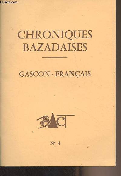 Chroniques Bazadaises - N4 1992 - Gascon du Bazadais et traduction franaise - 