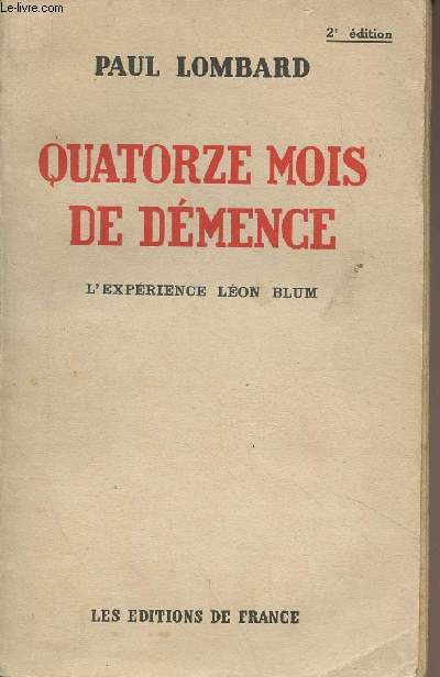 Quatorze mois de dmence - L'exprience Lon Blum (2e dition)