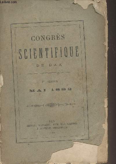 Congrs scientifique de Dax - 1re session - Mai 1882