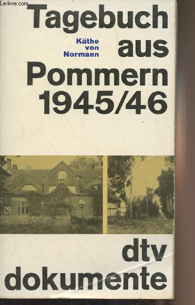 Ein Tagebuch aus Pommern 1945-1946 - 