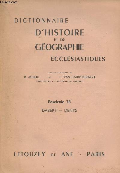 Dictionnaire d'histoire et de gographie ecclsiastiques - Fascicule 78 - Dabert - Denys