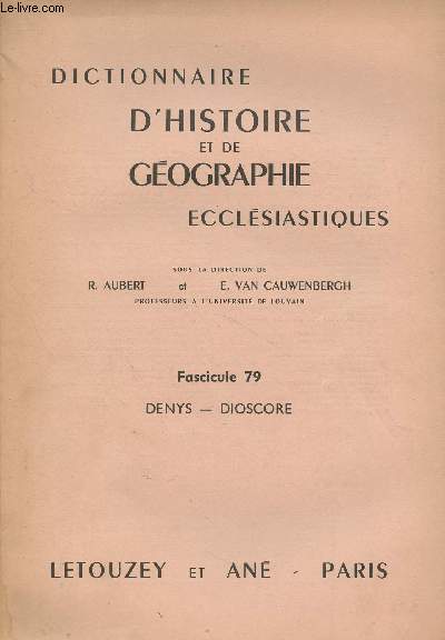 Dictionnaire d'histoire et de gographie ecclsiastiques - Fascicule 79 - Denys - Dioscore