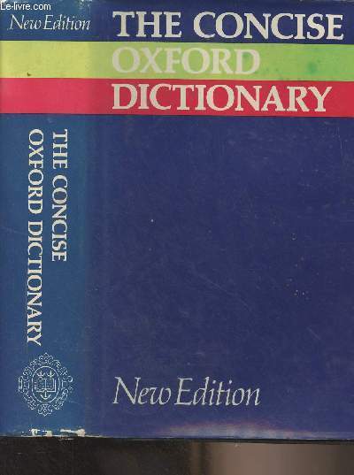 The Consice Oxford Dictionary of Current English - 6th edition