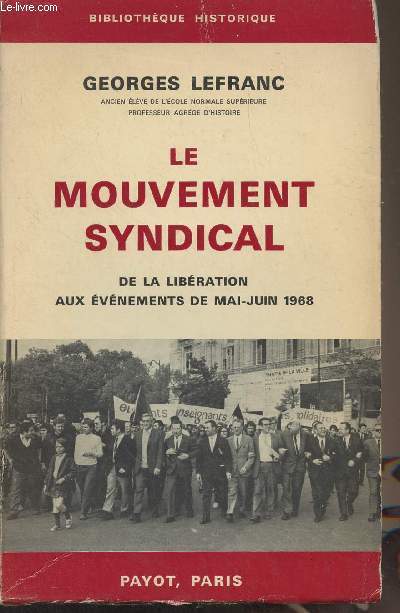 Le mouvement syndical de la libration aux vnements de mai-juin 1968 - 