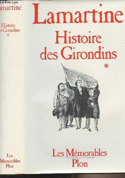 Histoire des Girondins - Tome 1 - 