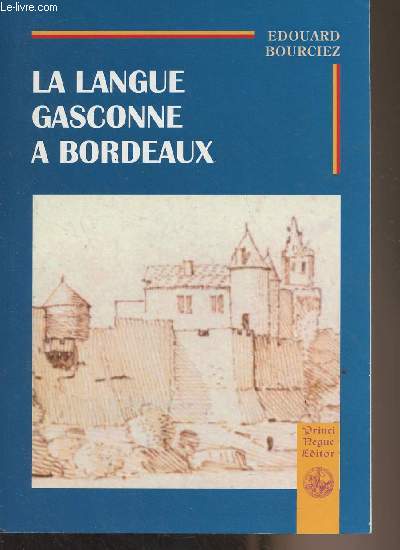 La langue gasconne  Bordeaux