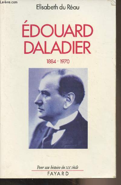 Edouard Daladier 1884-1970 - 