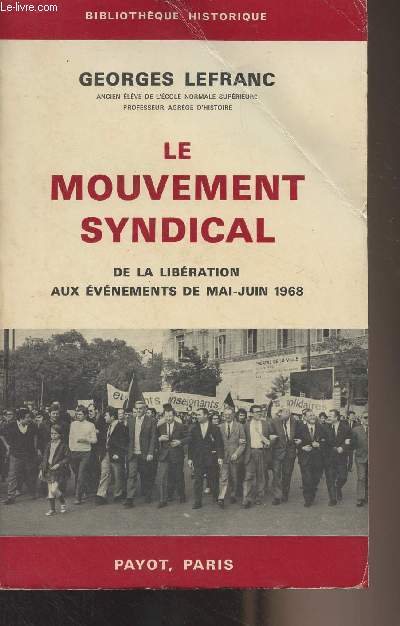Le mouvement syndical de la libration aux vnements de mai-juin 1968 - 
