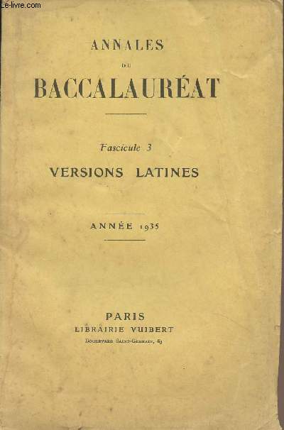 Annales du baccalaurat - Fascicule 3 : Versions latines - Anne 1935