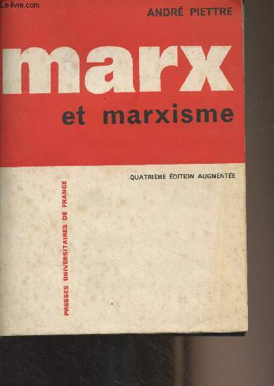 Marx et marxisme - 4e dition augmente