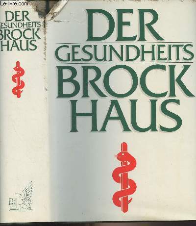 Der Gesundheits brockhaus - Dritte, vllig neu bearbeitete auflage