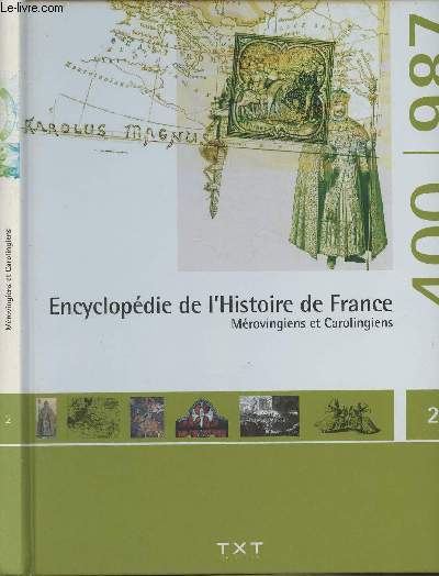 Encyclopdie de l'Histoire de France - Vol.2 : Mrovingiens et carolingiens