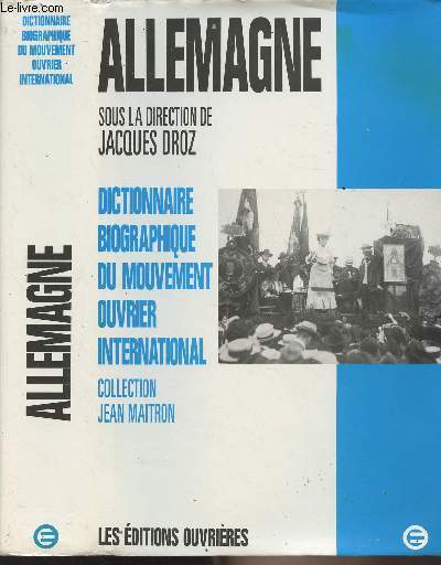 Dictionnaire biographique du mouvement ouvrier international : L'Allemagne
