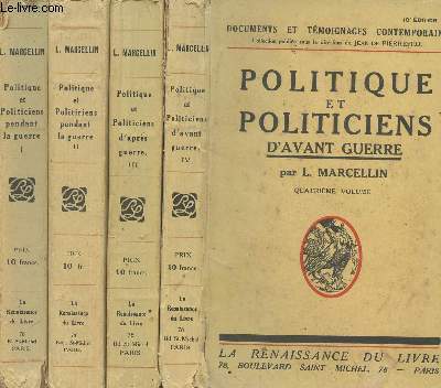 Politique et politiciens pendant la guerre - En 4 tomes - 