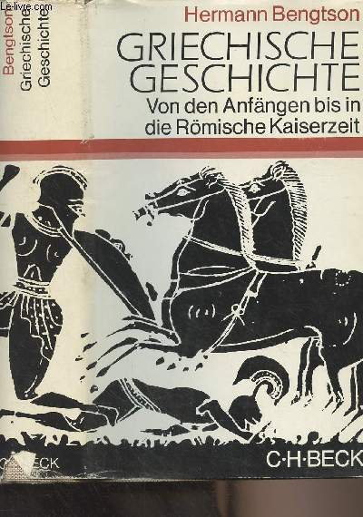 Griechische geschichte - Von den anfngen bis in die rmische kaiserzeit