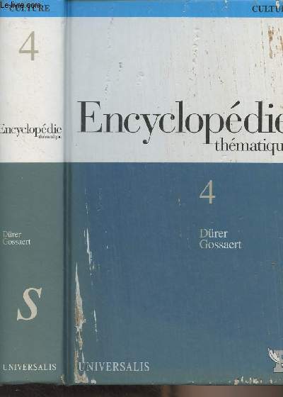 Encyclopdie thmatique T.4 - Drer Gossaert - Culture, vol. 4