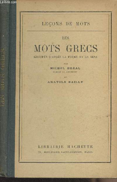 Les mots grecs groups d'aprs la forme et le sens - 