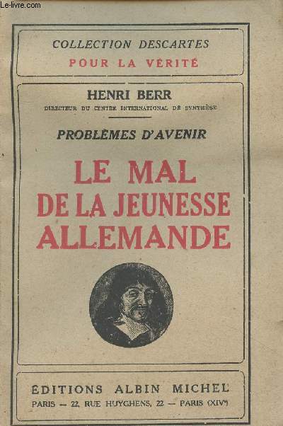 Problmes d'avenir - Le mal de la jeunesse allemande - Collection Descartes pour la vrit