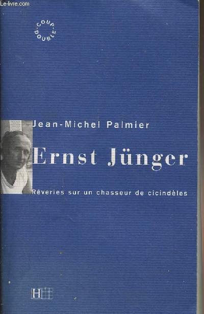 Ernst Jnger, rveries sur un chasseur de cicindles - 