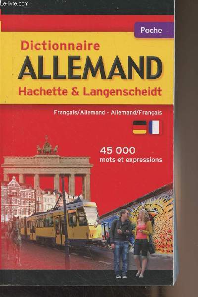 Dictionnaire allemand - Poche - Franais/allemand - Allemand/franais (45 000 mots et expressions)