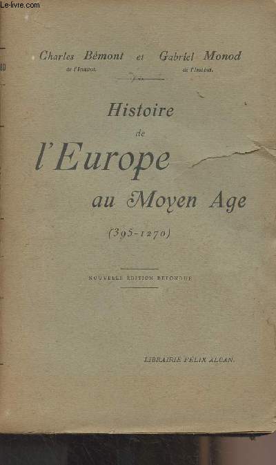 Histoire de l'Europe au Moyen Age (395-1270)