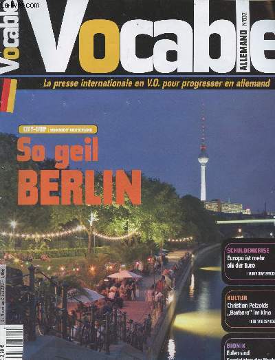 Vocable, allemand n632 - Du 19 avril au 2 mai 2012 - City-trip : Sehnsucht deutschland : So geil Berlin - Schuldenkrise : Europa ist mehr als der Euro - Kulture : Christian Petzolds 